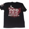 Spikes Tactical Mens - T-Shirt - If God Be For Me